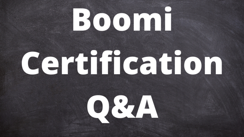 Boomi Certification Q&A: –